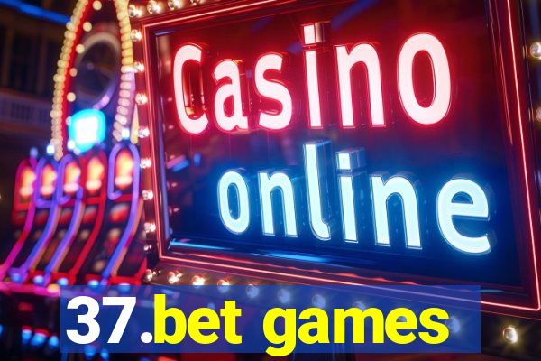 37.bet games